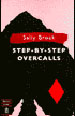 Step by Step Overcalls