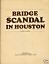 Bridge scandal huston