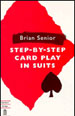 Step-by-dtep cardplay Brian Senior